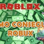 Conseguir Robux Gratis en Roblox